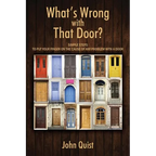 What's Wrong with That Door? Simple Steps to Put Your Finger on the Cause of Any Problem with a Door