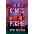Haiku Comics from the Anthropocene