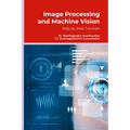 Image Processing and Machine Vision: Step by Step Tutorials