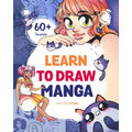 Learn to Draw Manga: A Fun and Easy How-To Draw Guide for All Ages