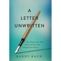 A Letter Unwritten: Two Women, One Man and the Words That Changed Everything
