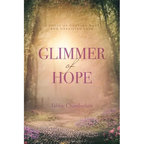 Glimmer of Hope: Sequel to Bethel