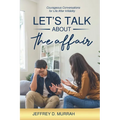 Let's Talk About the Affair