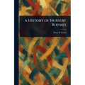 A History of Nursery Rhymes