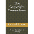 The Copyright Conundrum: AI and the Future of Creativity