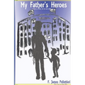 My Father's Heroes