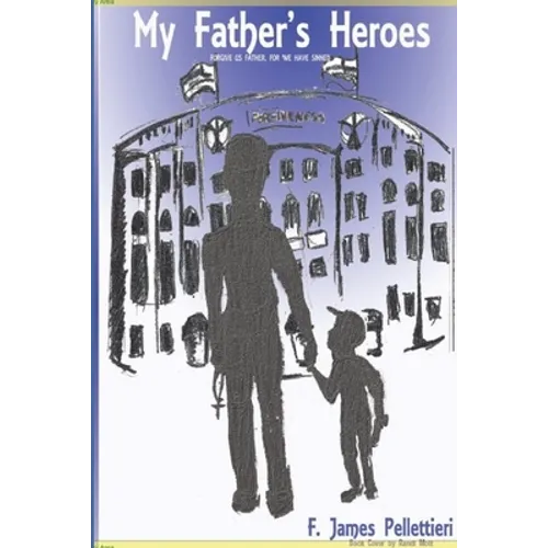 My Father's Heroes
