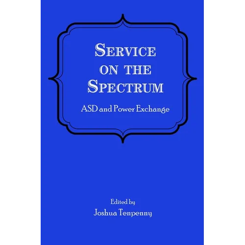 Service on the Spectrum: ASD and Power Exchange
