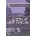 The Haunted Man and the Ghost's Bargain