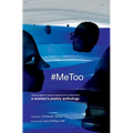 #MeToo: Rallying against sexual assault and harassment - a women's poetry anthology
