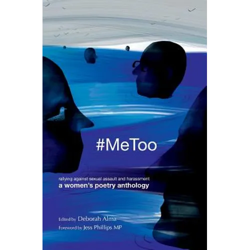#MeToo: Rallying against sexual assault and harassment - a women's poetry anthology
