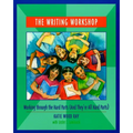The Writing Workshop: Working Through the Hard Parts (and They're All Hard Parts)
