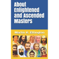 About Enlightened and Ascended Masters