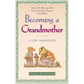 Becoming a Grandmother: A Life Transition