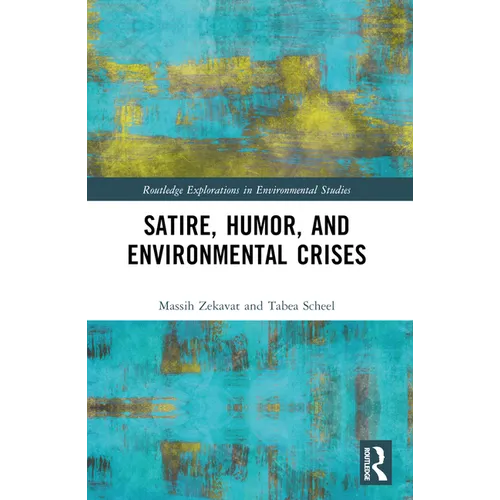 Satire, Humor, and Environmental Crises