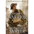 Anumpa Warrior: Choctaw Code Talkers of World War I