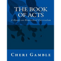The Book of Acts: A Hands-on Homeschool Curriculum