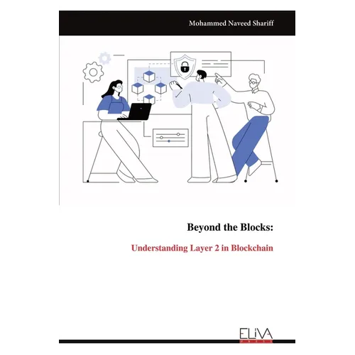 Beyond the Blocks: Understanding Layer 2 in Blockchain
