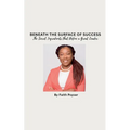 Beneath the Surface of Success