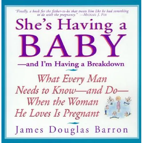 She's Having a Baby: --And I'm Having a Breakdown