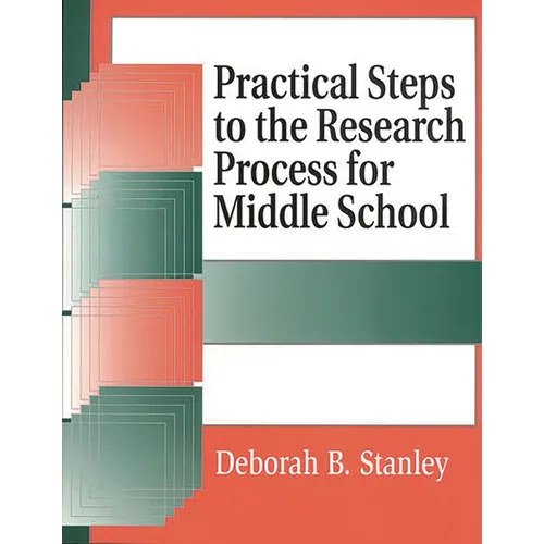 Practical Steps to the Research Process for Middle School