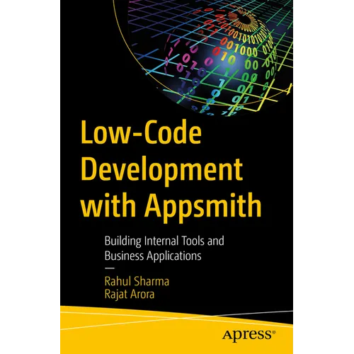 Low-Code Development with Appsmith: Building Internal Tools and Business Applications