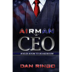 Airman to CEO: From the Boiler Room to the Boardroom