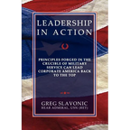 Leadership in Action - Principles Forged in the Crucible of Military Service Can Lead Corporate America Back to the Top - Paperback