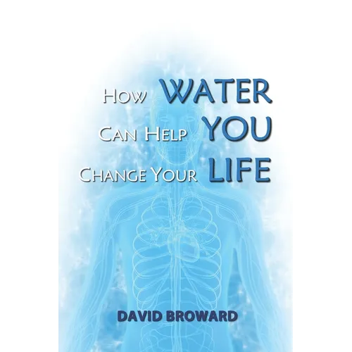 How Water Can Help You Change Your Life