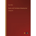 Poems, with The Ballad of Reading Gaol: in large print