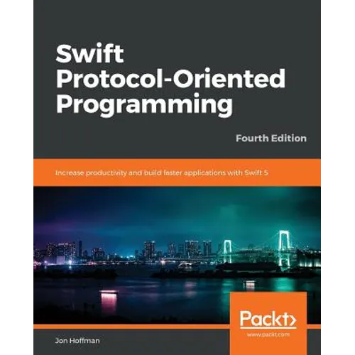 Swift 5 Protocol Oriented Programming-- Fourth Edition