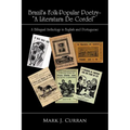 Brazil's Folk-Popular Poetry - A Literatura de Cordel: A Bilingual Anthology in English and Portuguese
