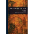 Outwitting the Hun
