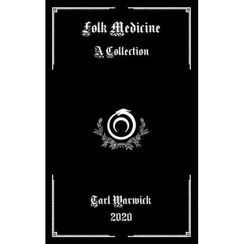Folk Medicine: A Collection