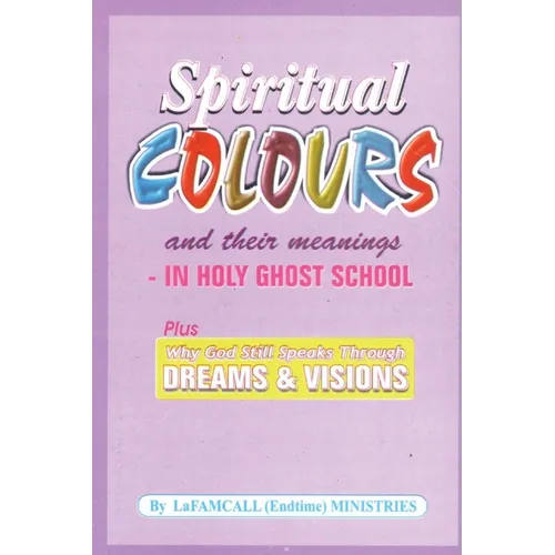 SPIRITUAL COLOURS and their meanings - In HOLY GHOST SCHOOL