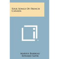 Folk Songs of French Canada