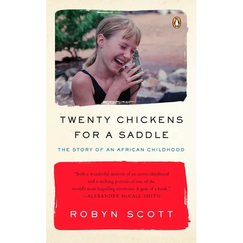Twenty Chickens for a Saddle: The Story of an African Childhood