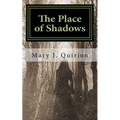 The Place of Shadows: A Spiritual Journey