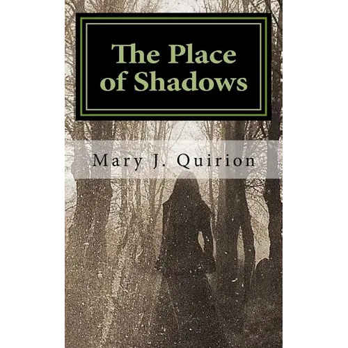 The Place of Shadows: A Spiritual Journey