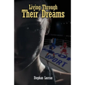 Living Through Their Dreams