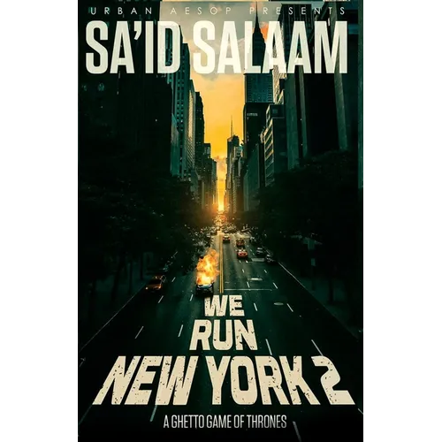We Run New York 2: a ghetto game of thrones