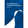 An Introduction to Business Analytics