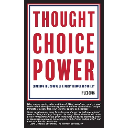 Thought Choice Power: Charting the Course of Liberty in Modern Society