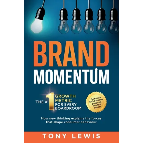 Brand Momentum: The #1 Growth Metric for Every Boardroom