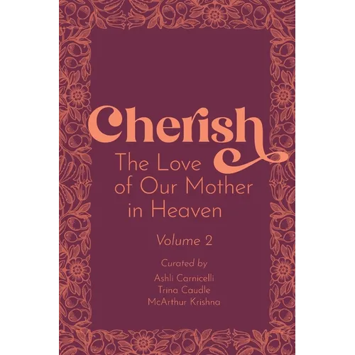 Cherish 2: The Love of our Mother in Heaven