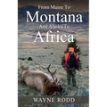 From Maine to Montana and Alaska to Africa