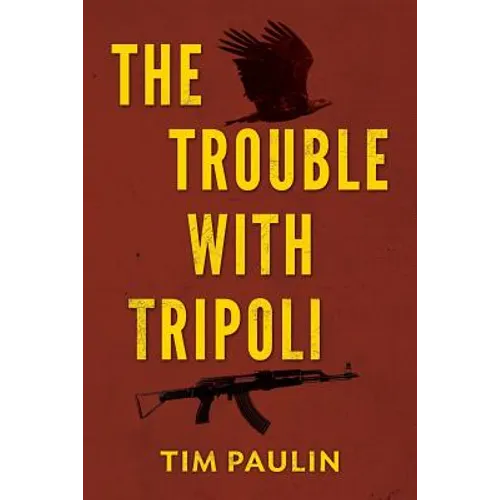 The Trouble With Tripoli