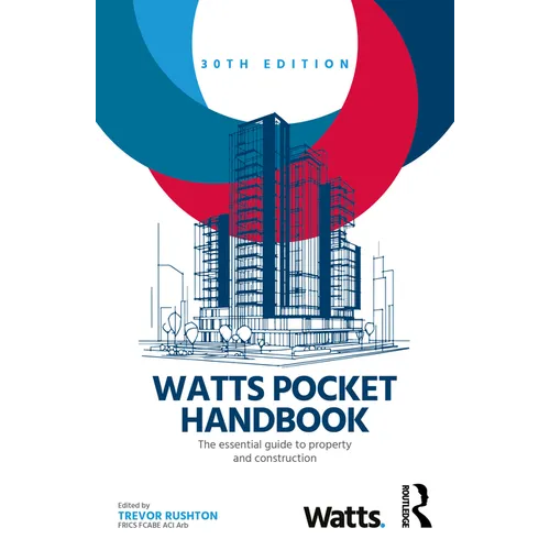 Watts Pocket Handbook: The Essential Guide to Property and Construction