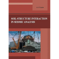 Soil-structure interaction in seismic analysis
