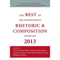 Best of the Independent Journals in Rhetoric and Composition 2013